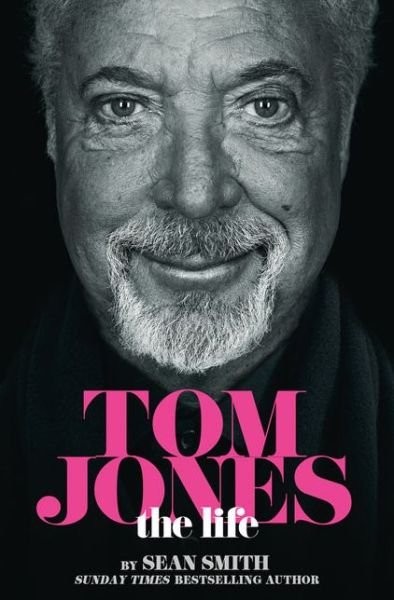 Cover for Sean Smith · Tom Jones - the Life (Paperback Bog) (2015)