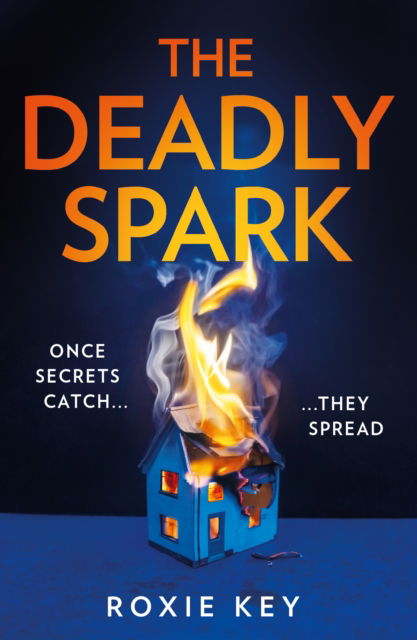 Cover for Roxie Key · The Deadly Spark (Paperback Book) (2024)