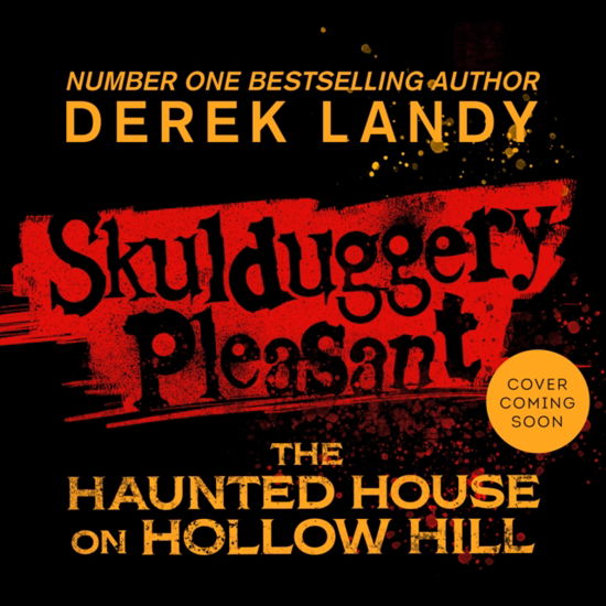 Cover for Derek Landy · The Haunted House on Hollow Hill - Skulduggery Pleasant (Hardcover Book) (2024)