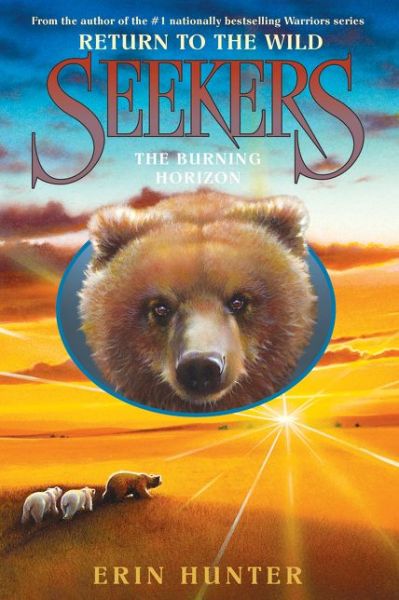 Cover for Erin Hunter · Seekers: Return to the Wild #5: the Burning Horizon (Hardcover Book) (2015)