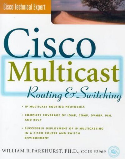 Cover for William R. Parkhurst · Cisco Multicast Routing &amp; Switching (Paperback Book) (1999)
