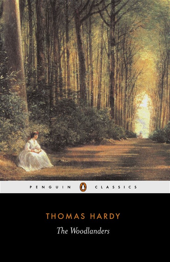 The Woodlanders - Thomas Hardy - Livros - Penguin Books Ltd - 9780140435474 - 5 de fevereiro de 1998