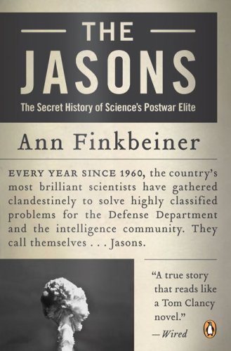 Cover for Ann Finkbeiner · The Jasons: The Secret History of Science's Postwar Elite (Paperback Book) (2007)