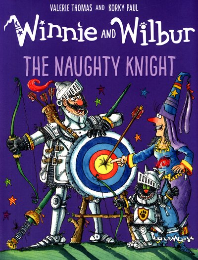 Cover for Valerie Thomas · Winnie and Wilbur: The Naughty Knight (Inbunden Bok) (2017)