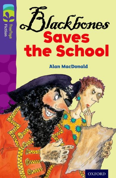 Cover for Alan MacDonald · Oxford Reading Tree TreeTops Fiction: Level 11 More Pack A: Blackbones Saves the School - Oxford Reading Tree TreeTops Fiction (Pocketbok) (2014)