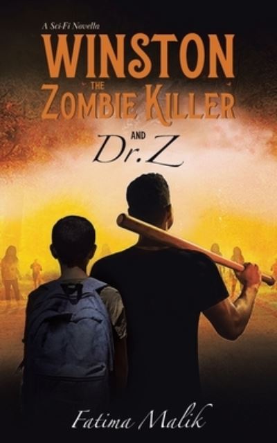 Cover for Fatima Malik · Winston the Zombie Killer : And Dr. Z (Paperback Book) (2021)