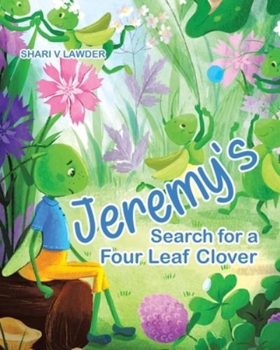 Cover for Shari V Lawder · Jeremy's Search for a Four Leaf Clover (Paperback Book) (2022)