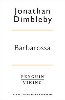 Cover for Jonathan Dimbleby · Barbarossa: How Hitler Lost the War (Innbunden bok) (2021)