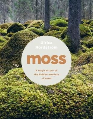 Cover for Ulrica Nordstrom · Moss (Hardcover Book) (2019)