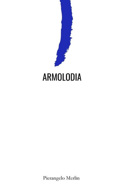 Cover for Pierangelo Merlin · Armolodia (Pocketbok) (2017)