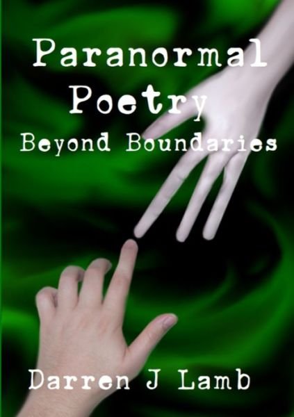 Cover for Darren J Lamb · Paranormal Poetry Beyond Boundaries (Paperback Book) (2017)