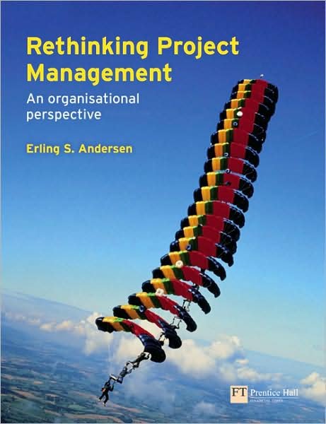 Cover for Erling Andersen · Rethinking Project Management: An Organisational Perspective (Paperback Bog) (2008)