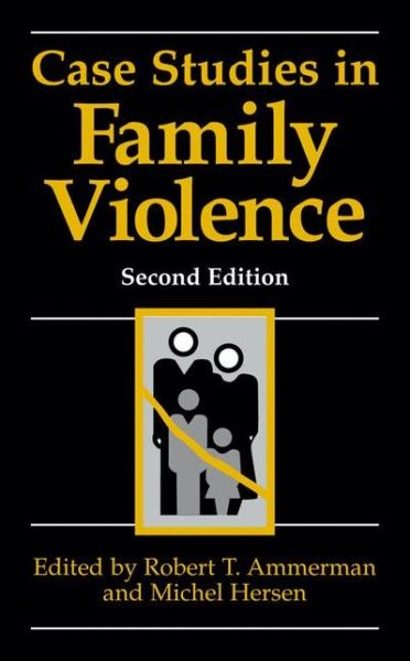 Cover for Robert T Ammerman · Case Studies in Family Violence (Hardcover Book) [2nd ed. 2000 edition] (2000)
