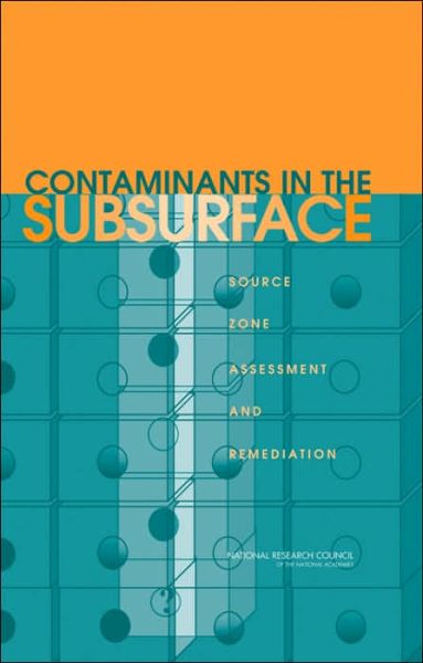 Cover for National Research Council · Contaminants in the Subsurface: Source Zone Assessment and Remediation (Gebundenes Buch) (2005)