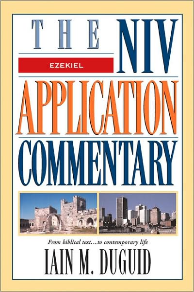 Cover for Iain M. Duguid · Ezekiel - The NIV Application Commentary (Hardcover Book) (1999)