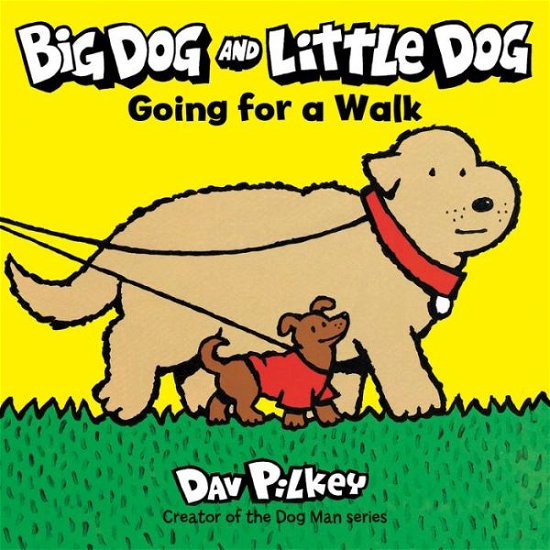 Big Dog and Little Dog Going for a Walk Board Book - Dav Pilkey - Bücher - HarperCollins Publishers Inc - 9780358450474 - 11. Juni 2021