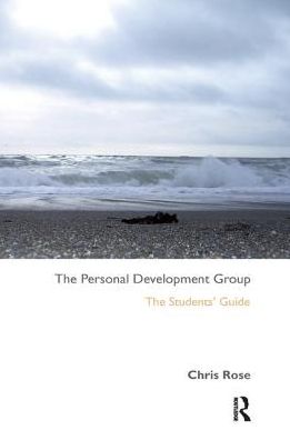 Cover for Chris Rose · The Personal Development Group: The Student's Guide (Hardcover Book) (2019)