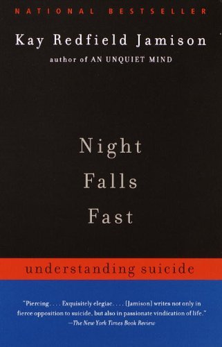 Cover for Kay Redfield Jamison · Night Falls Fast: Understanding Suicide (Pocketbok) (2000)