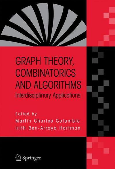 Cover for Martin Charles Golumbic · Graph Theory, Combinatorics and Algorithms: Interdisciplinary Applications (Hardcover Book) [2005 edition] (2005)