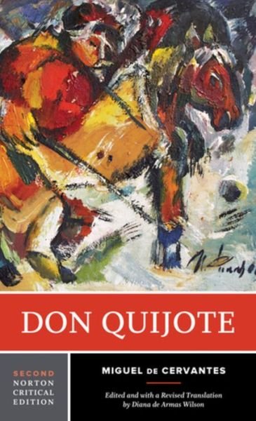 Don Quijote: A Norton Critical Edition - Norton Critical Editions - Miguel de Cervantes - Livros - WW Norton & Co - 9780393617474 - 26 de junho de 2020