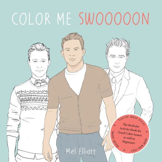 Cover for Mel Elliott · Color Me Swooooon (Paperback Book) (2013)