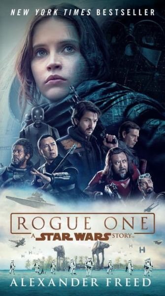 Cover for Alexander Freed · Rogue One: A Star Wars Story - Star Wars (Paperback Book) (2017)