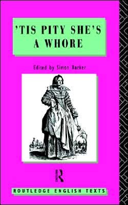 Cover for John Ford · 'Tis Pity She's A Whore: John Ford - Routledge English Texts (Paperback Bog) (1997)
