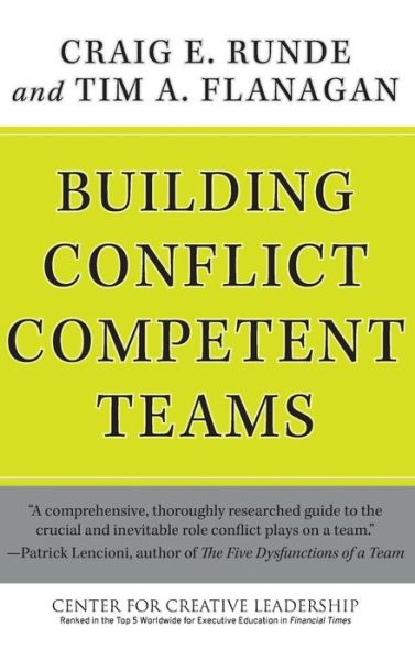 Cover for Craig E. Runde · Building Conflict Competent Teams - J-B CCL (Center for Creative Leadership) (Hardcover Book) (2008)