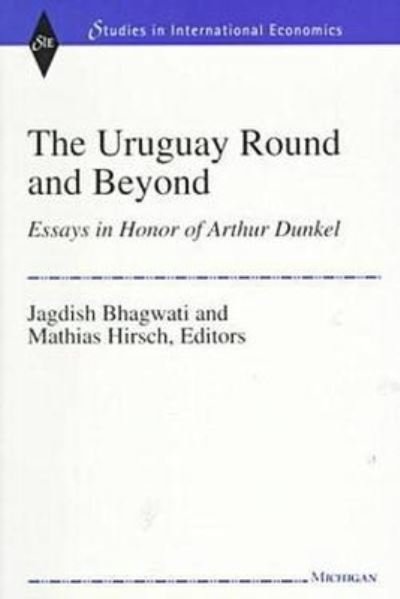 Cover for Bhagwati &amp; Hirsch · Uruguay Round &amp; Beyond Pb (Buch) (1999)