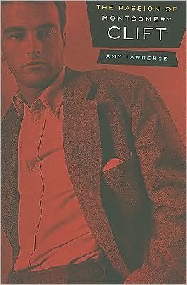 Cover for Amy Lawrence · The Passion of Montgomery Clift (Paperback Bog) (2010)