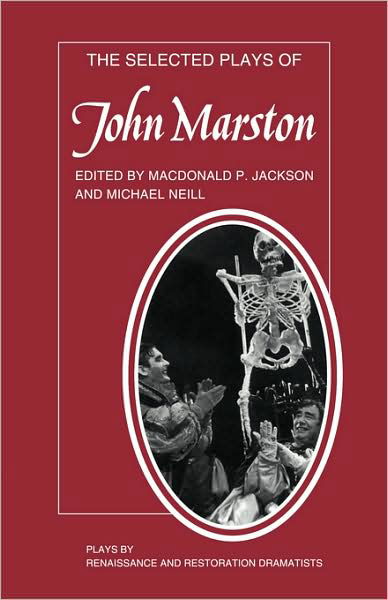 Cover for John Marston · The Selected Plays of John Marston - Plays by Renaissance and Restoration Dramatists (Taschenbuch) (1986)