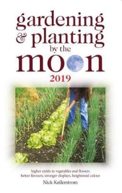 Cover for Nick Kollerstrom · Gardening and Planting by the Moon 2019 (Paperback Book) (2018)