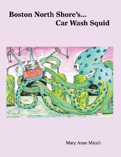Cover for Mary Anne Miceli · Boston North Shore's... Car Wash Squid (Paperback Bog) (2012)