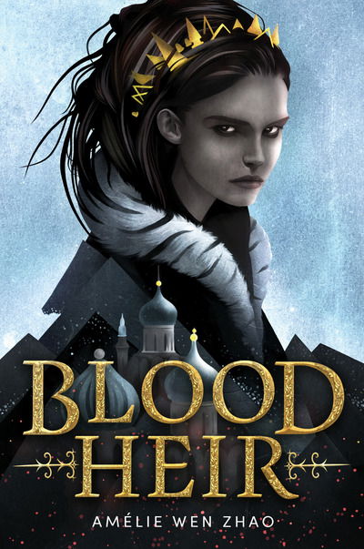 Cover for Amelie Wen Zhao · Blood Heir - Blood Heir (Paperback Book)