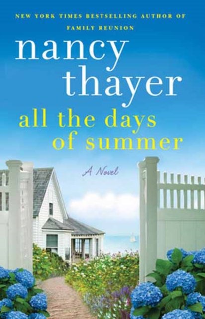 Cover for Nancy Thayer · All the Days of Summer: A Novel (Pocketbok) (2024)
