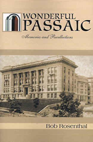Cover for Bob Rosenthal · Wonderful Passaic: Memories and Recollections (Paperback Book) (2000)