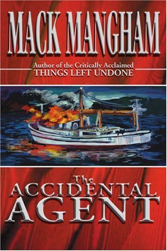 Cover for Mack Mangham · The Accidental Agent (Paperback Book) (2002)