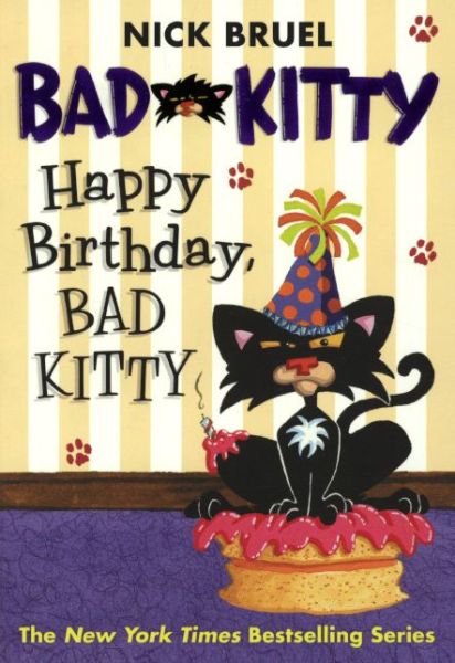 Cover for Nick Bruel · Happy Birthday, Bad Kitty (Hardcover Book) (2010)