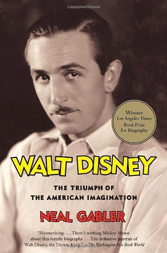 Cover for Neal Gabler · Walt Disney: the Triumph of the American Imagination (Vintage) (Paperback Book) [Reprint edition] (2007)