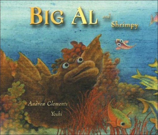 Cover for Andrew Clements · Big Al and Shrimpy (Inbunden Bok) (2002)