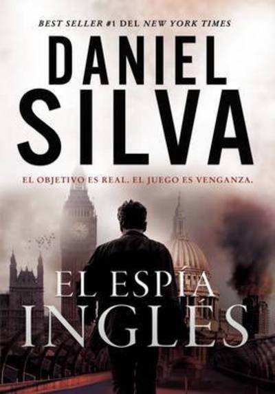 Cover for Daniel Silva · El espia ingles (Paperback Bog) (2016)