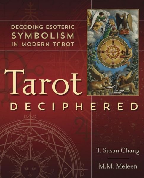 Cover for T. Susan Chang · Tarot Deciphered: Decoding Esoteric Symbolism in Modern Tarot (Taschenbuch) (2021)