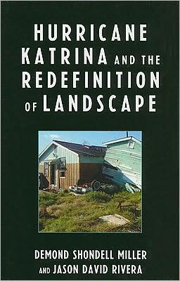 Cover for DeMond Shondell Miller · Hurricane Katrina and the Redefinition of Landscape (Paperback Book) (2009)