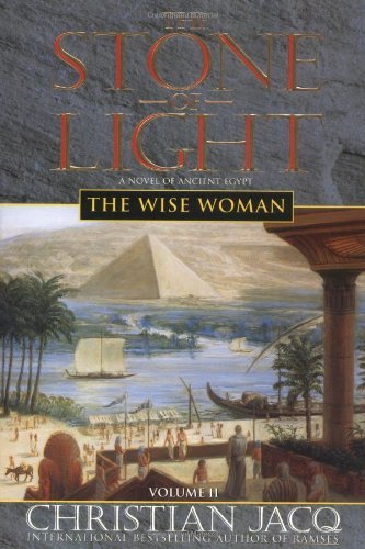 The Wise Woman (The Stone of Light, Vol. 2) - Christian Jacq - Kirjat - Atria Books - 9780743403474 - perjantai 1. syyskuuta 2000