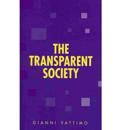 Cover for Gianni Vattimo · The Transparent Society (Taschenbuch) (1992)