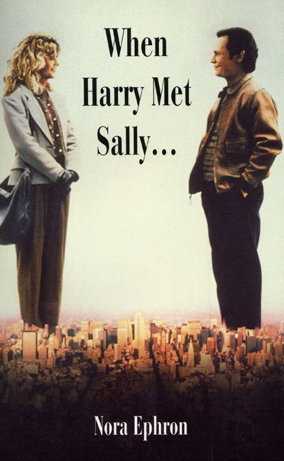 Cover for Nora Ephron · When Harry Met Sally (Paperback Book) [UK open market edition] (2004)