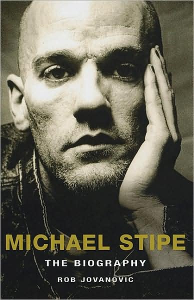 Michael Stipe: The Biography - Rob Jovanovic - Bøker - Little, Brown Book Group - 9780749951474 - 27. september 2007