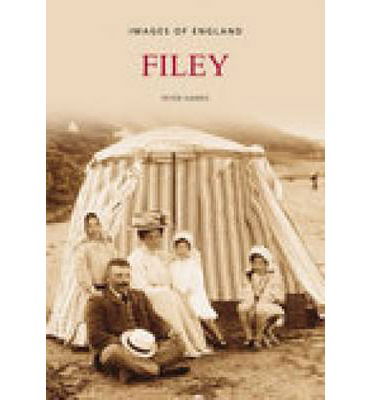 Filey - Peter Harris - Books - The History Press Ltd - 9780752438474 - June 1, 2006