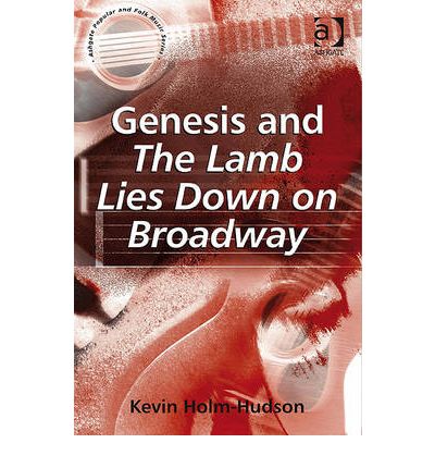 Cover for Kevin Holm-Hudson · Genesis and The Lamb Lies Down on Broadway - Ashgate Popular and Folk Music Series (Paperback Book) [New edition] (2008)