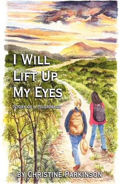 Cover for Christine Parkinson · I Will Lift Up My Eyes (Pocketbok) (2002)